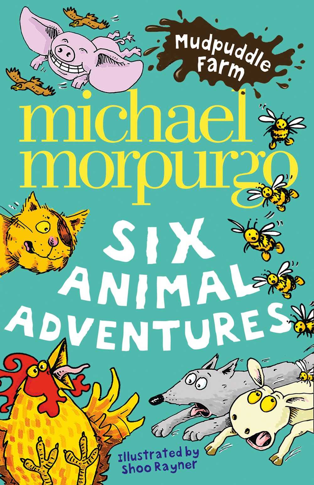 Приключения животных. Morpurgo Michael mudpuddle Farm. Заказать книгу 10+ про приключения животных.