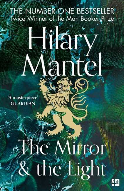 The Wolf Hall Trilogy #03: The Mirror and the Light