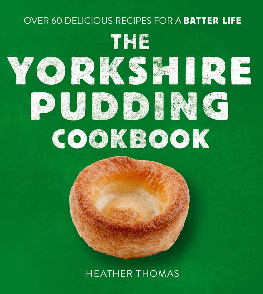 The Yorkshire Pudding Cookbook