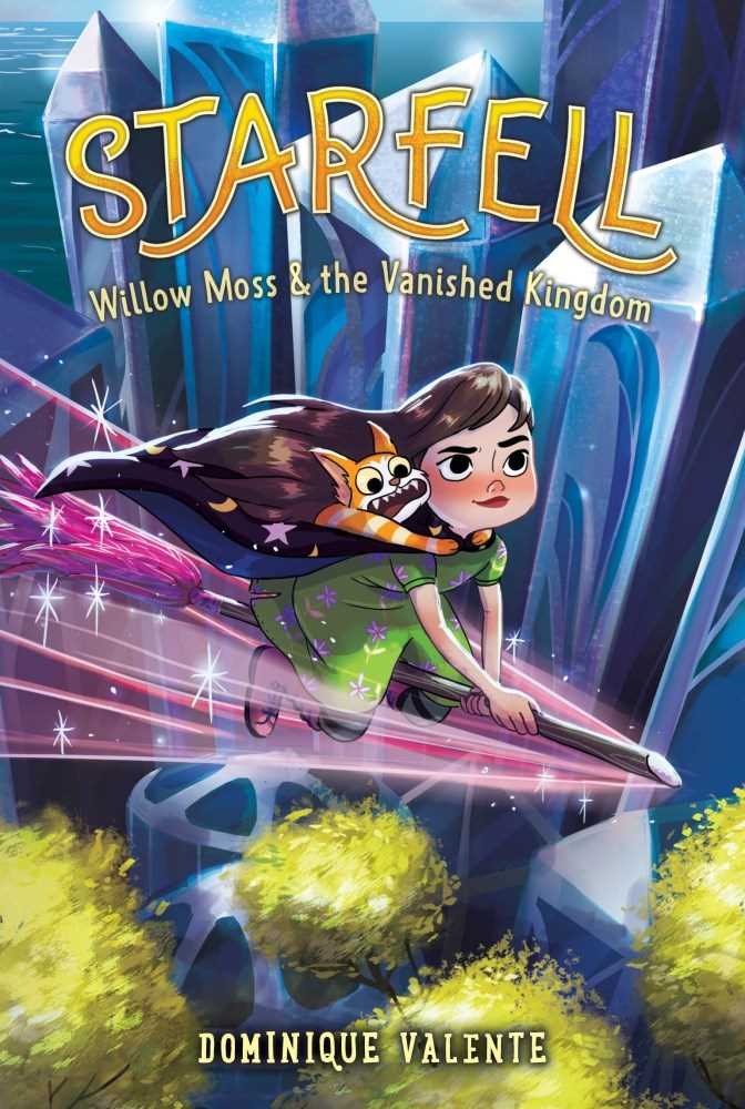 Starfell #03: Willow Moss &amp; the Vanished Kingdom