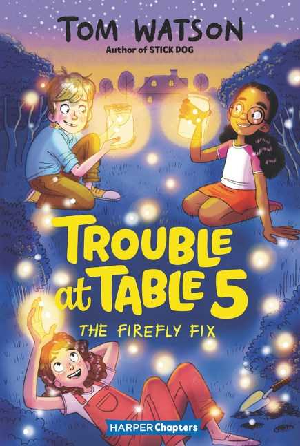 Trouble at Table 5 #03: The Firefly Fix