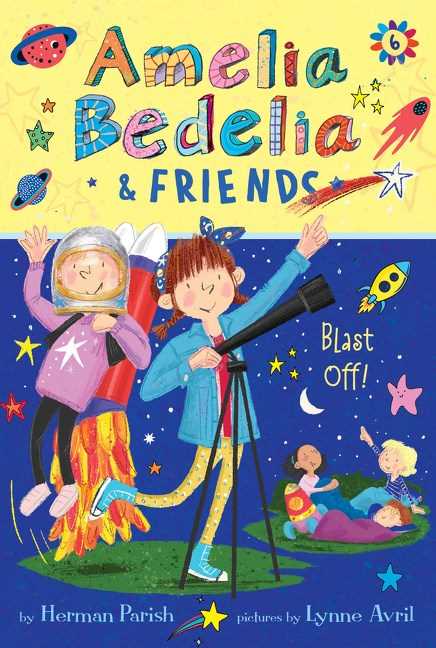 Amelia Bedelia &amp; Friends Blast Off