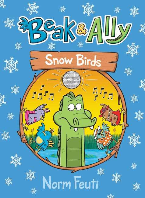 Beak &amp; Ally #4: Snow Birds