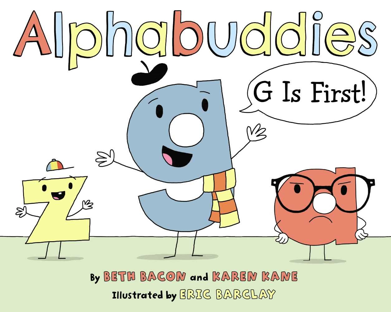 G Is First! (Alphabuddies)