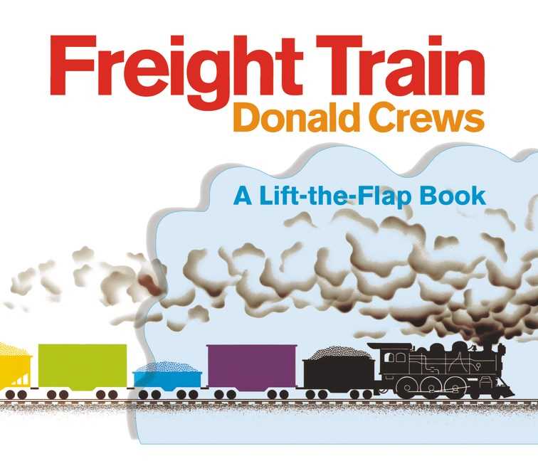 Freight Train (Lift-the-Flap Edition)