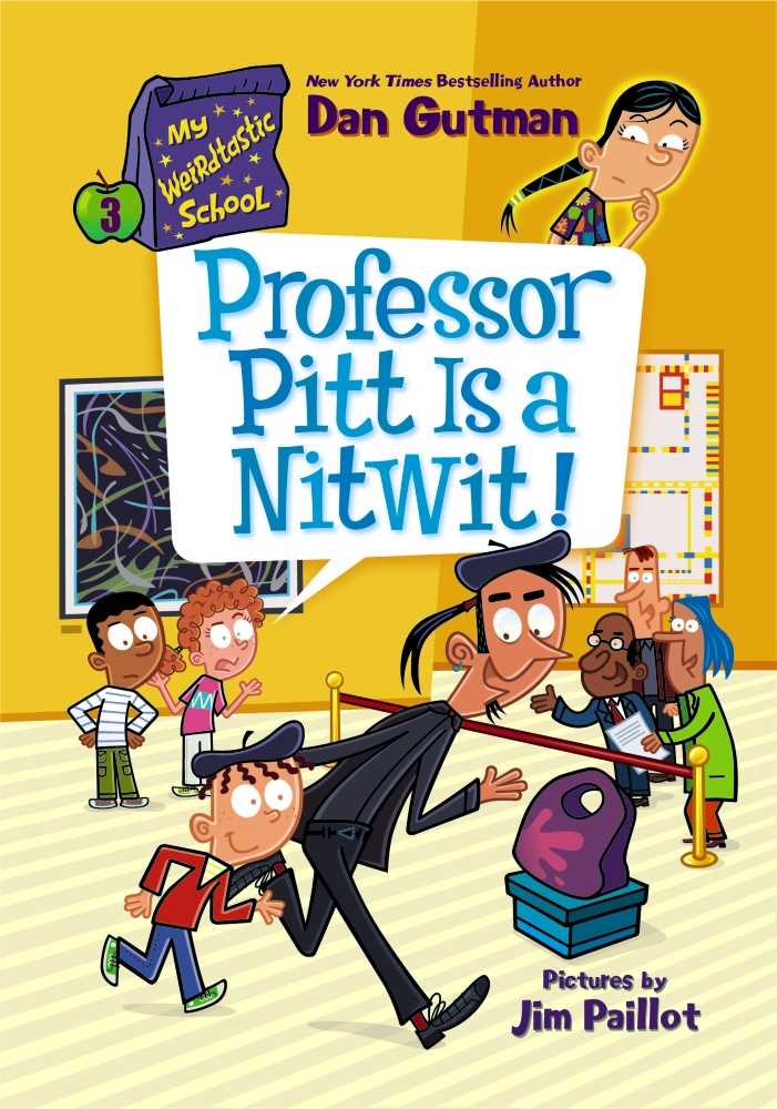 My Weirdtastic School #03: Professor Pitt Is a Nitwit!