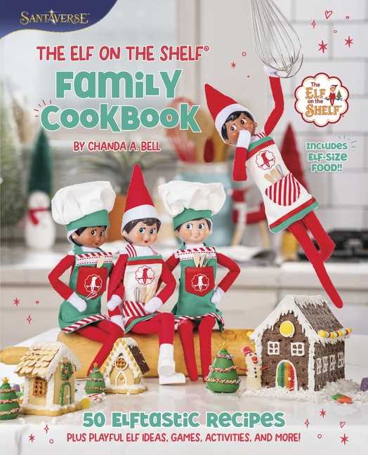 The Elf on the Shelf Family Cookbook