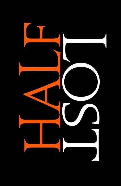 Half Bad #03: Half Lost