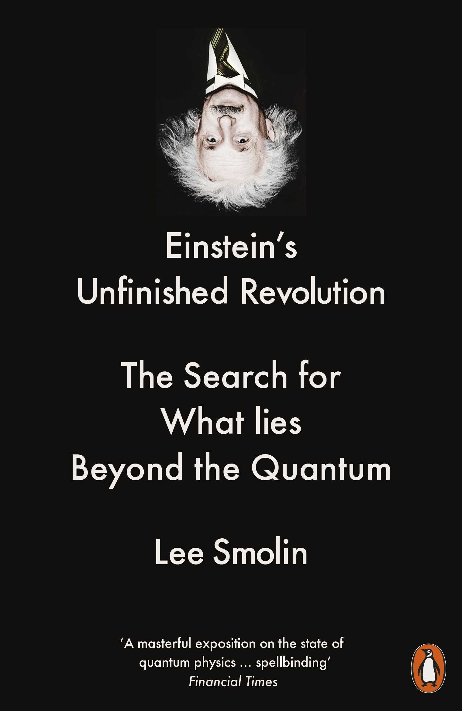 Einstein’s Unfinished Revolution