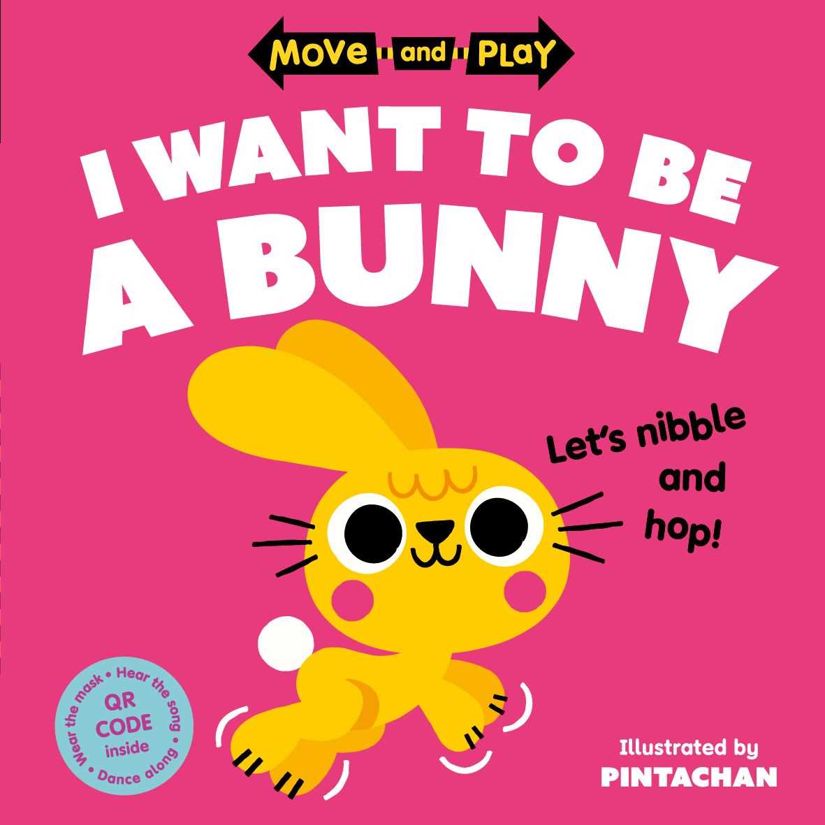 I Want to Be a Bunny (Move and Play)