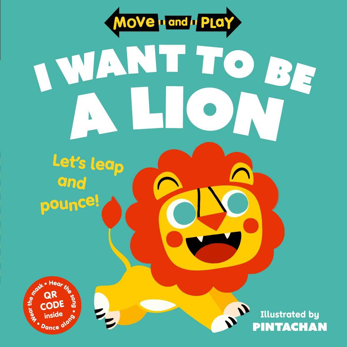 I Want to Be a Lion (Move and Play)