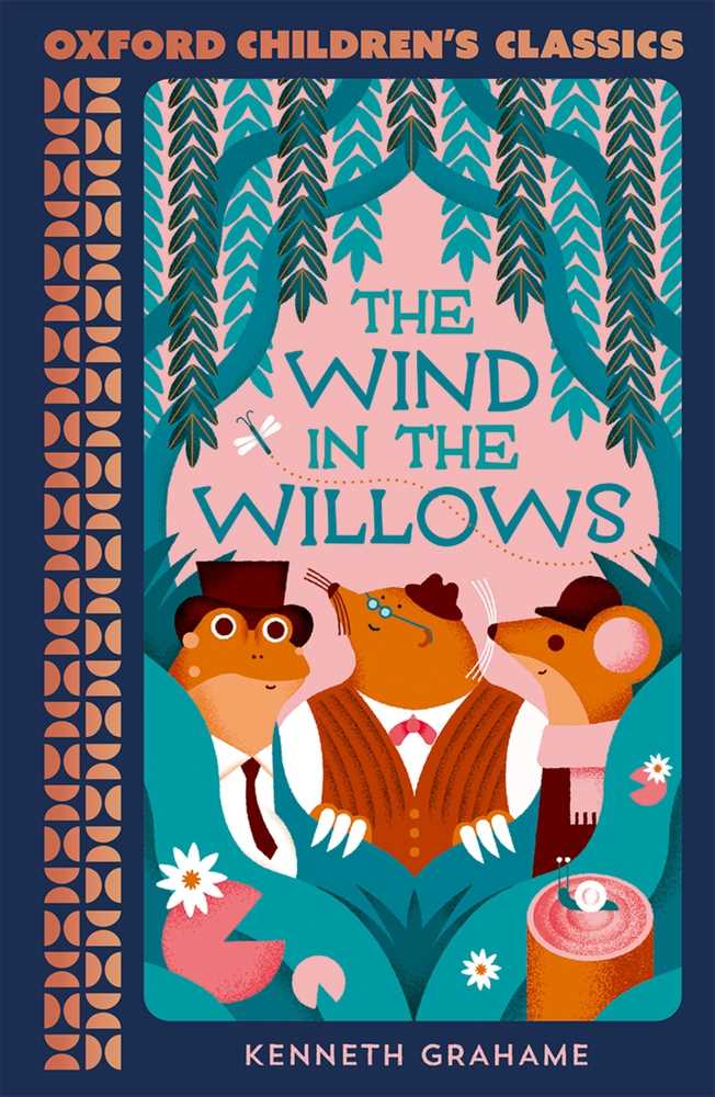 The Wind In The Willows (Oxford Children's Classics)