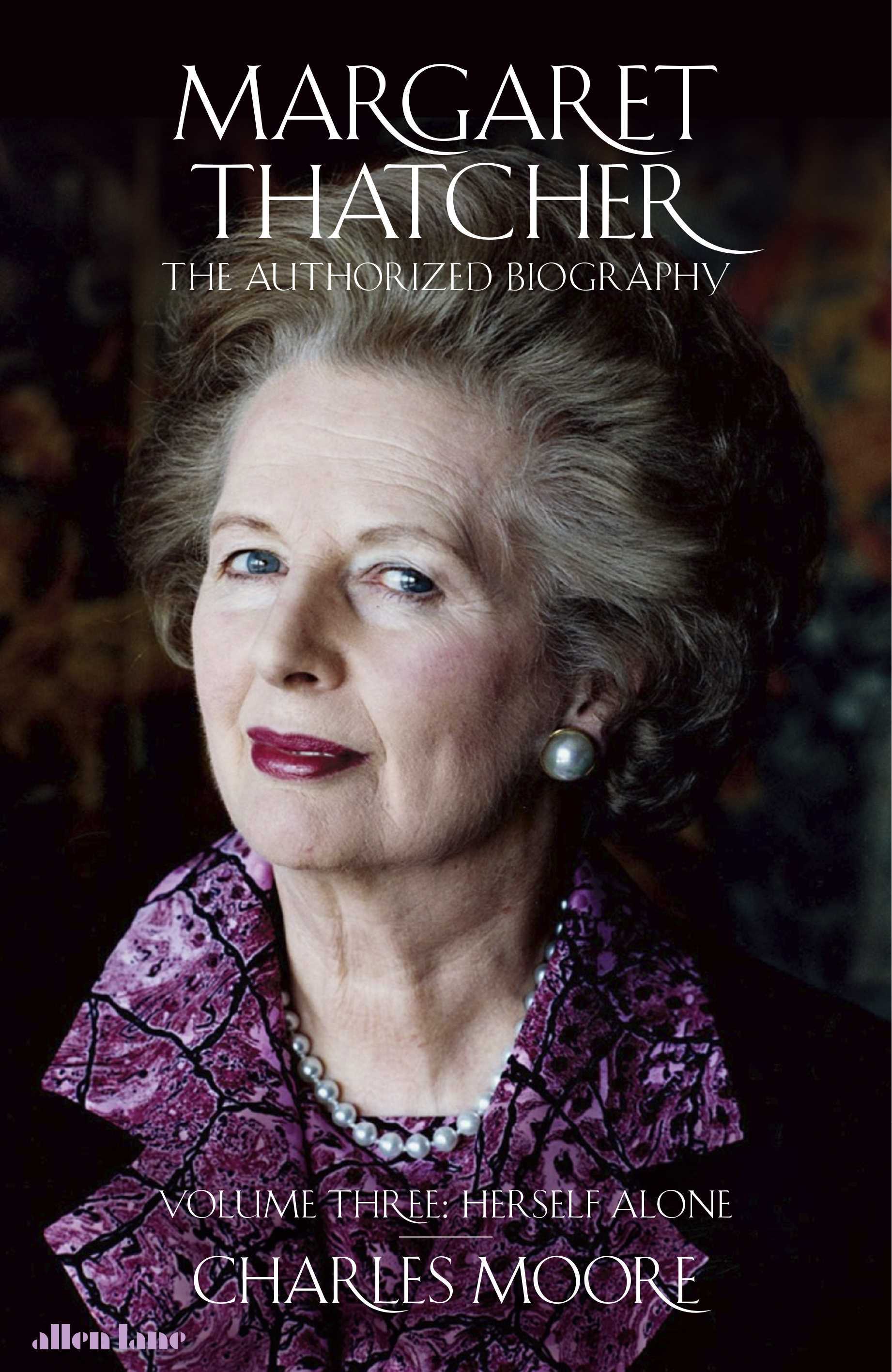 Margaret Thatcher: The Authorized Biography, Volume 3