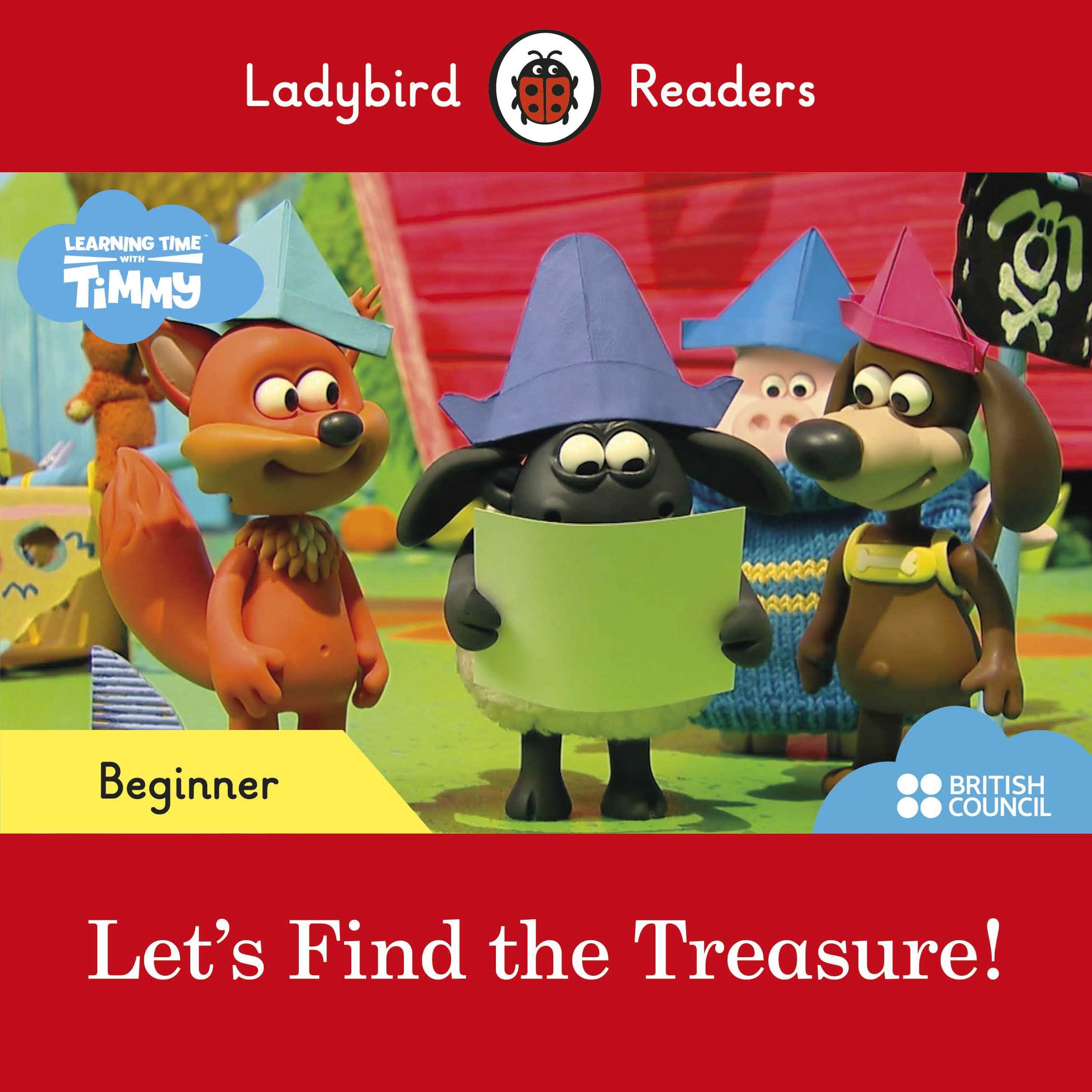 First Words with Timmy: Let's Find the Treasure! - Ladybird Readers Beginner Level