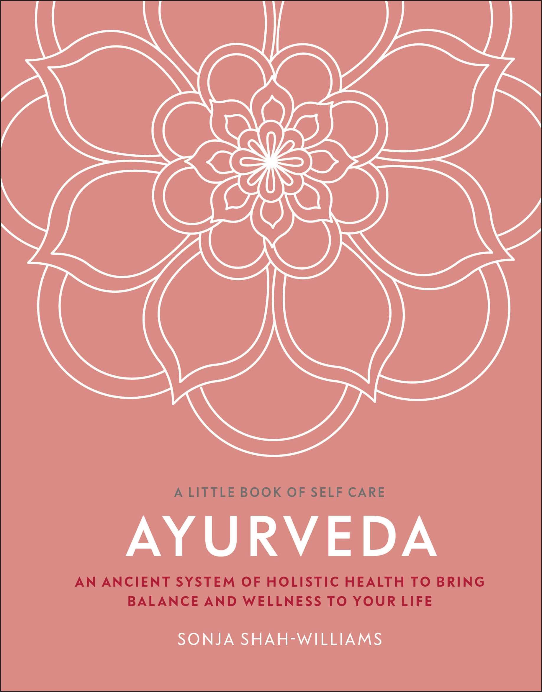 A Little Book of Self Care: Ayurveda
