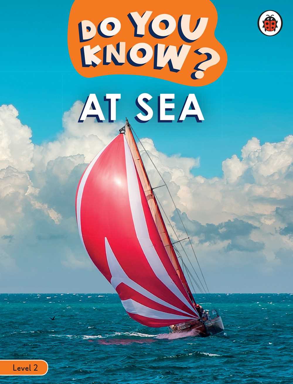 Do You Know? Level 2: At Sea