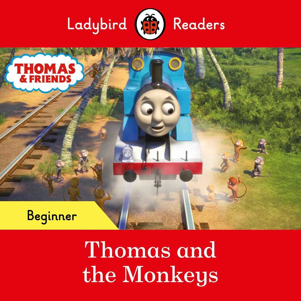 Ladybird Readers Beginner Level: Thomas and The Monkeys (Thomas the Tank Engine)