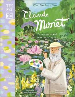 Claude Monet (What the Artist Saw)
