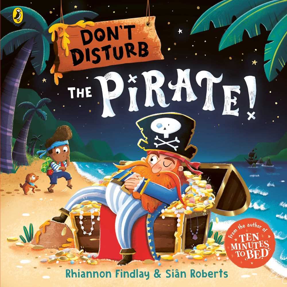 Don’t Disturb The Pirate (Ten Minutes to Bedtime)