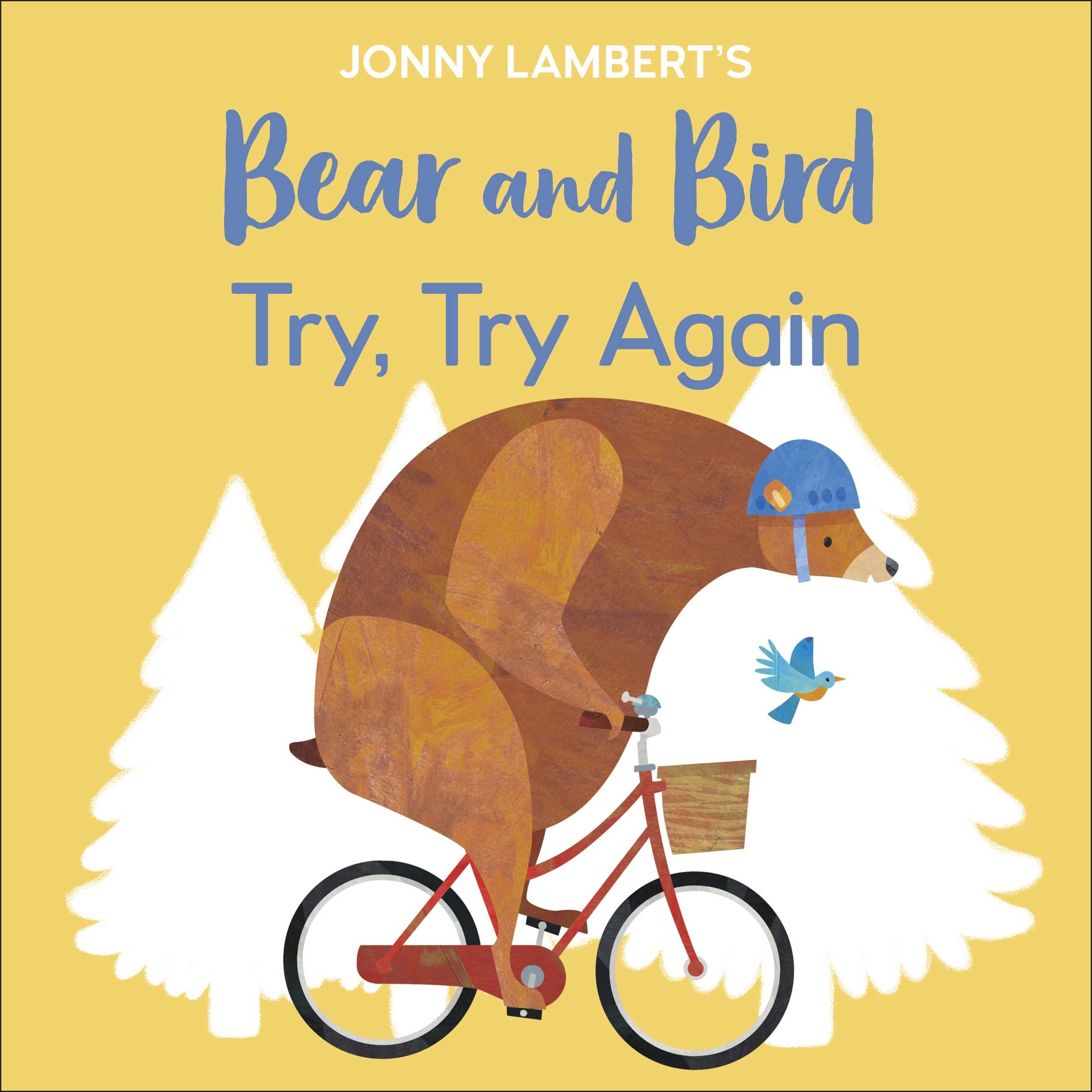 Try, Try Again (Jonny Lambert’s Bear and Bird)