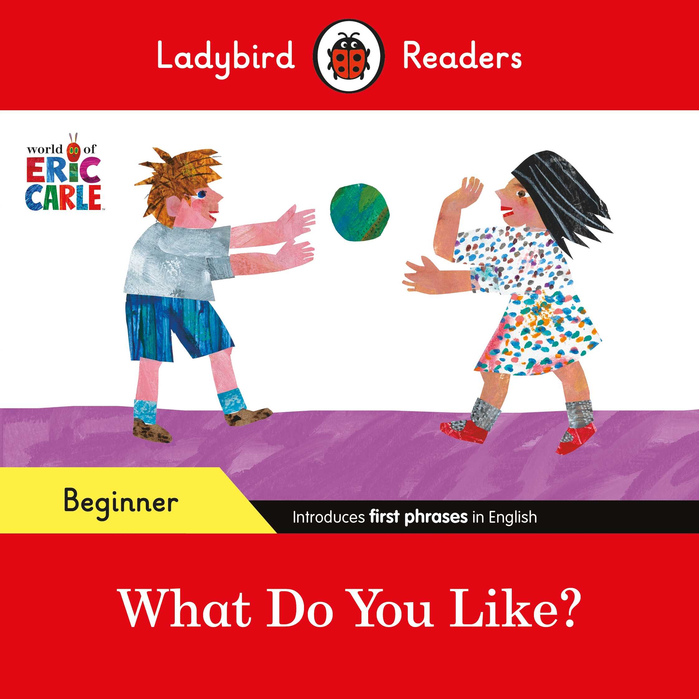 What Do You Like? (Ladybird Readers Beginner Level)