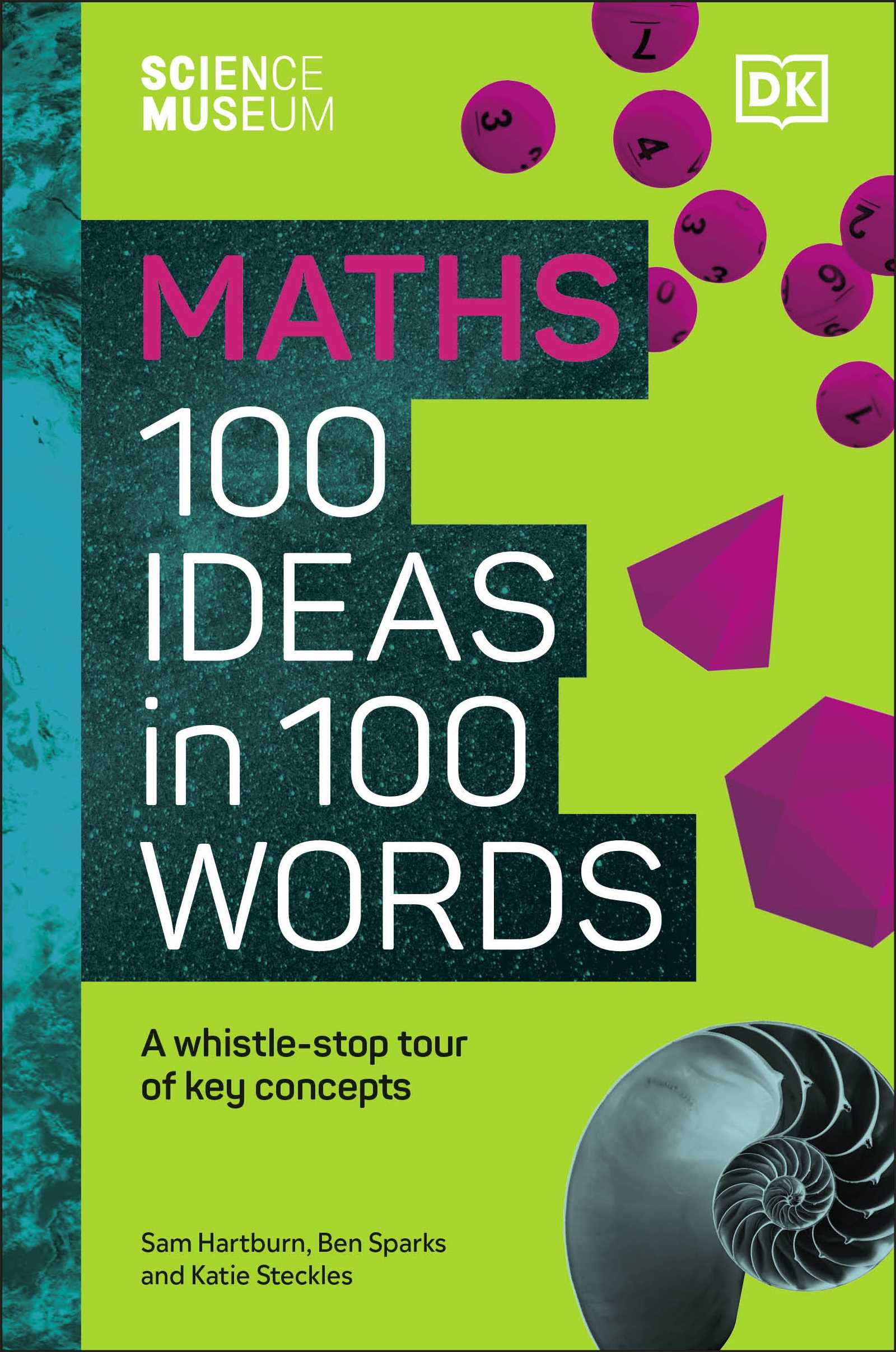 The Science Museum Maths (100 Ideas in 100 Words)