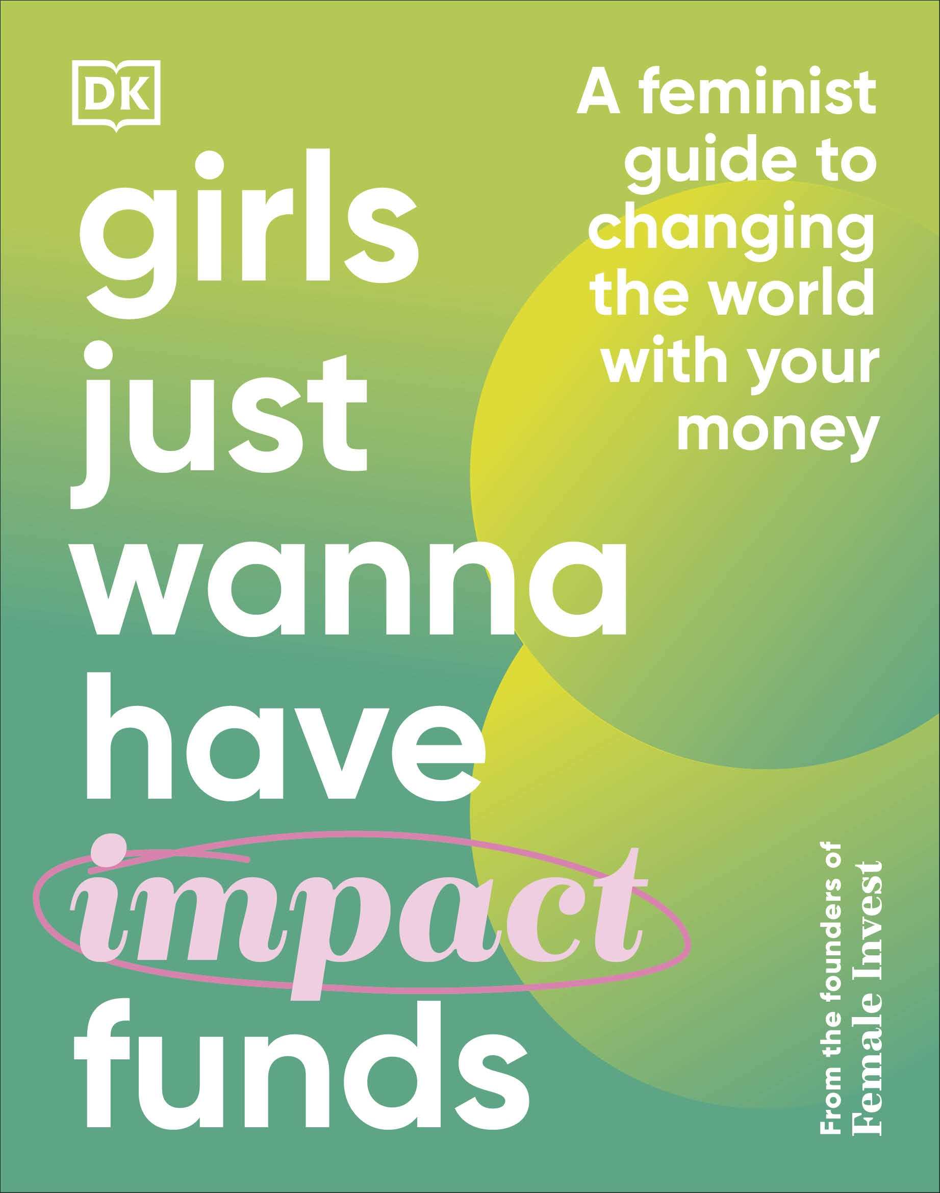 Girls Just Wanna Have Impact Funds