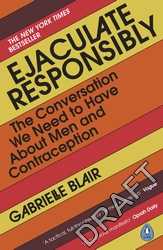 Ejaculate Responsibly