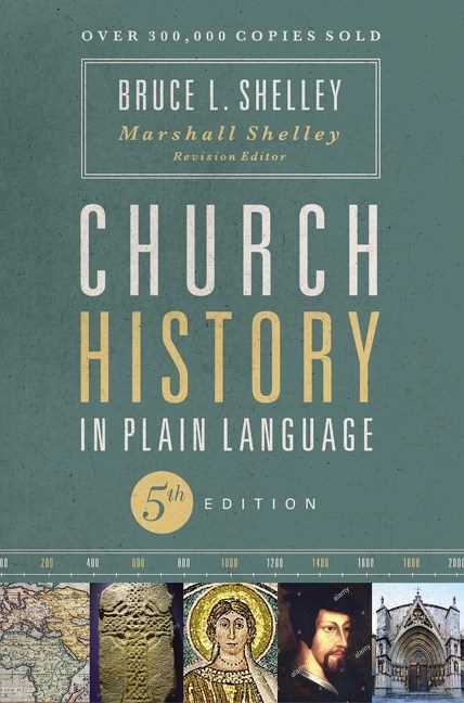 Church History in Plain Language (5th Edition)