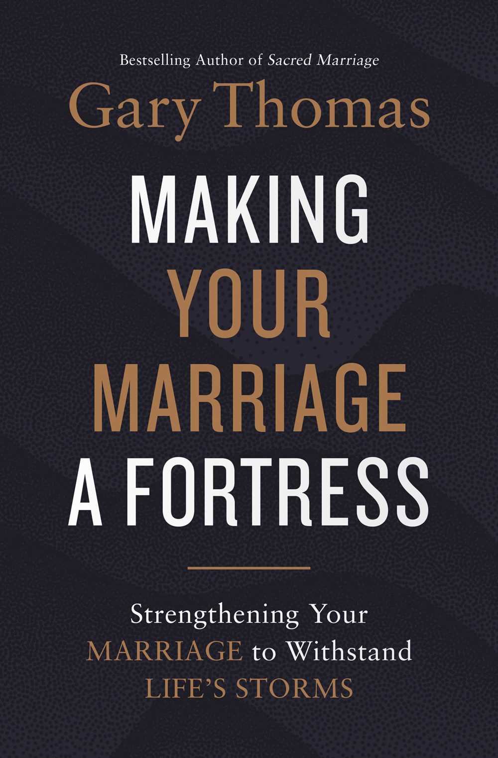 Making Your Marriage a Fortress