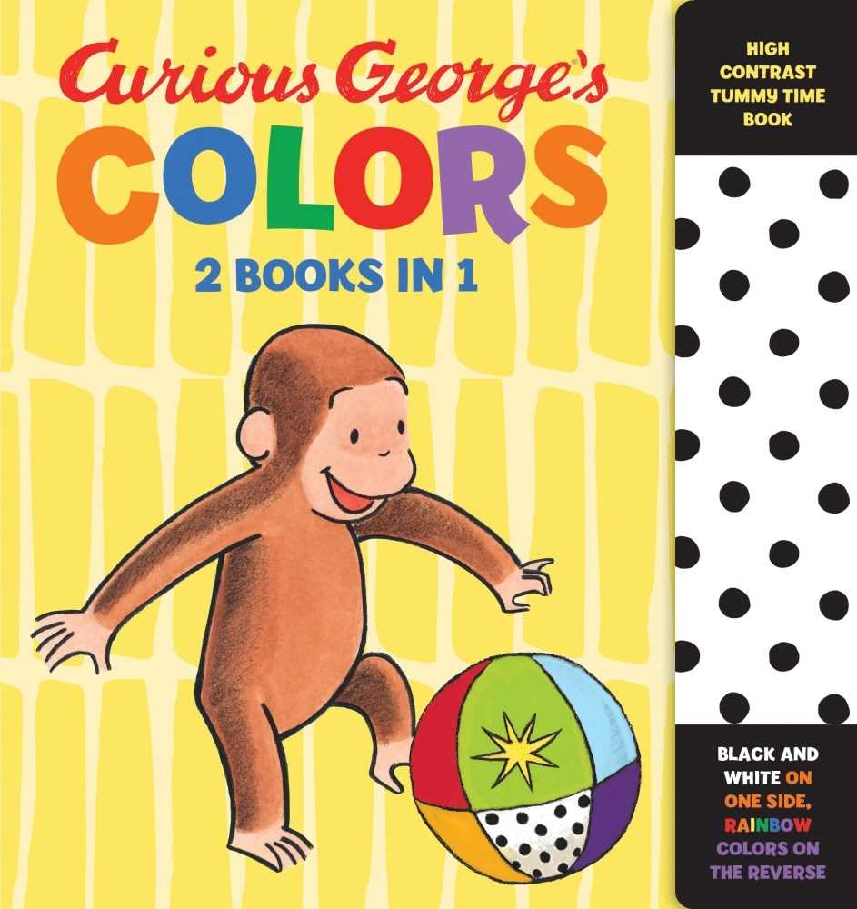 High Contrast Tummy Time Book (Curious George's Colors)