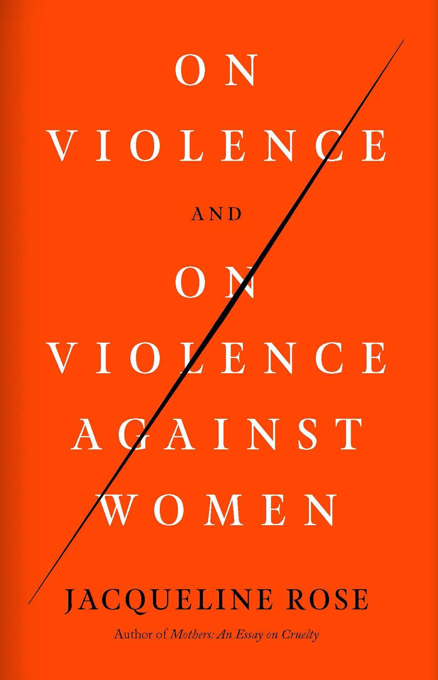 On Violence and On Violence Against Women