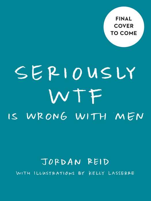 Seriously WTF is Wrong with Men