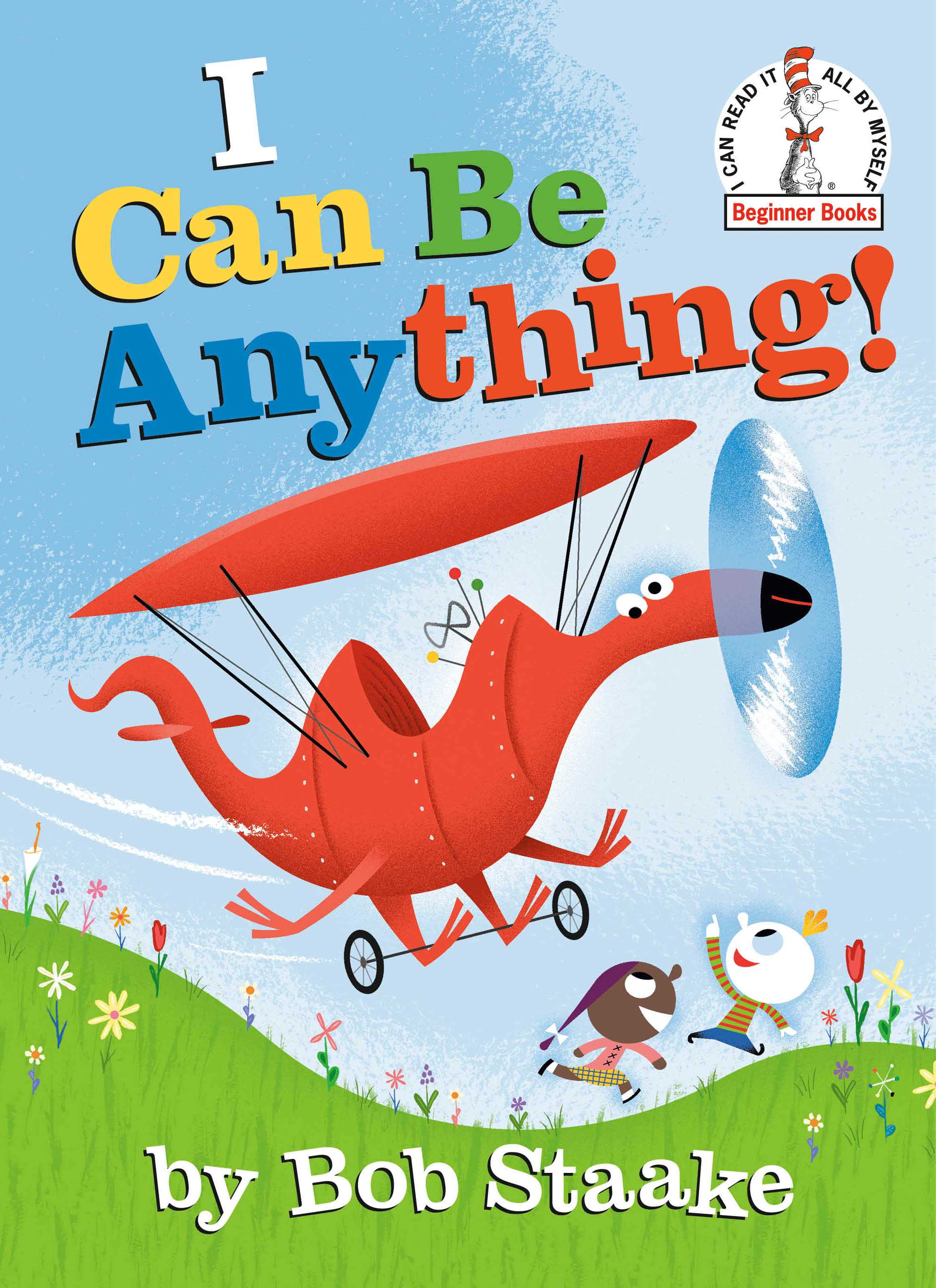 I Can Be Anything! (Dr Seuss Beginner Books)