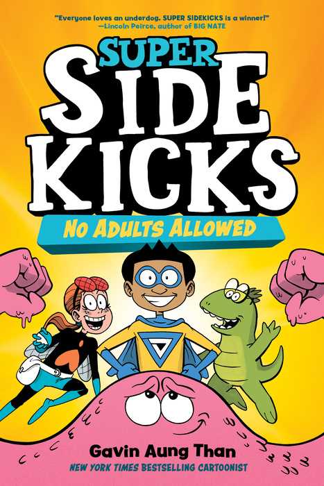 Super Sidekicks #01: No Adults Allowed