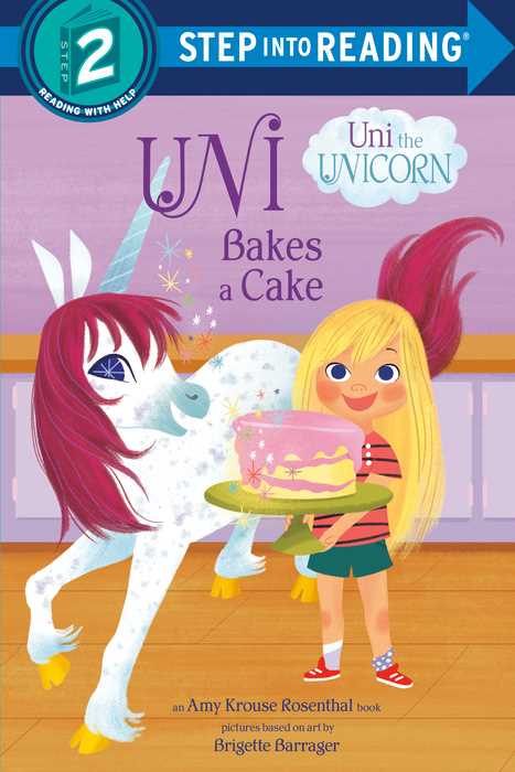 Step Into Reading Level 2: Uni Bakes a Cake (Uni the Unicorn)