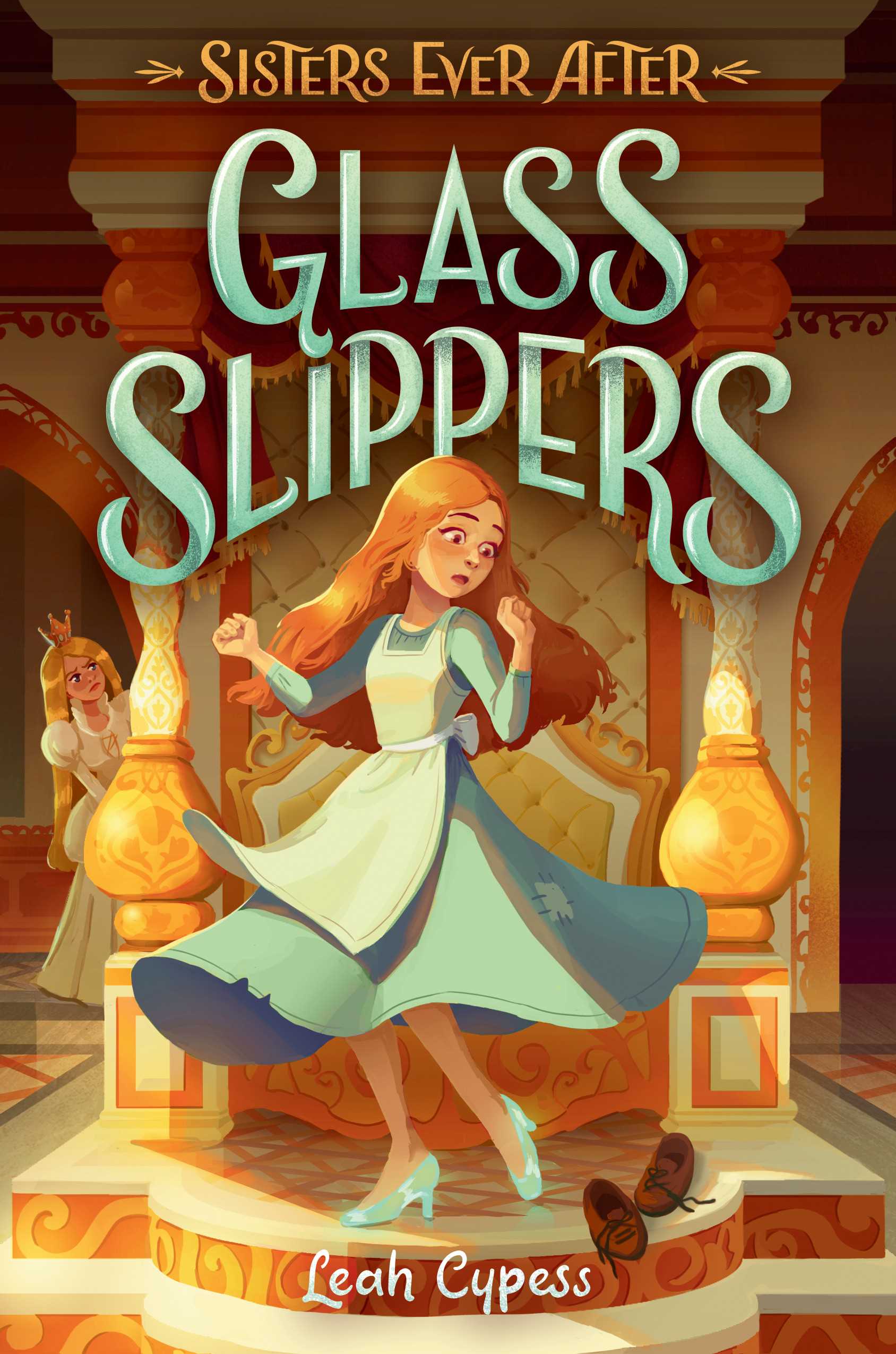 Sisters Ever After #02: Glass Slippers