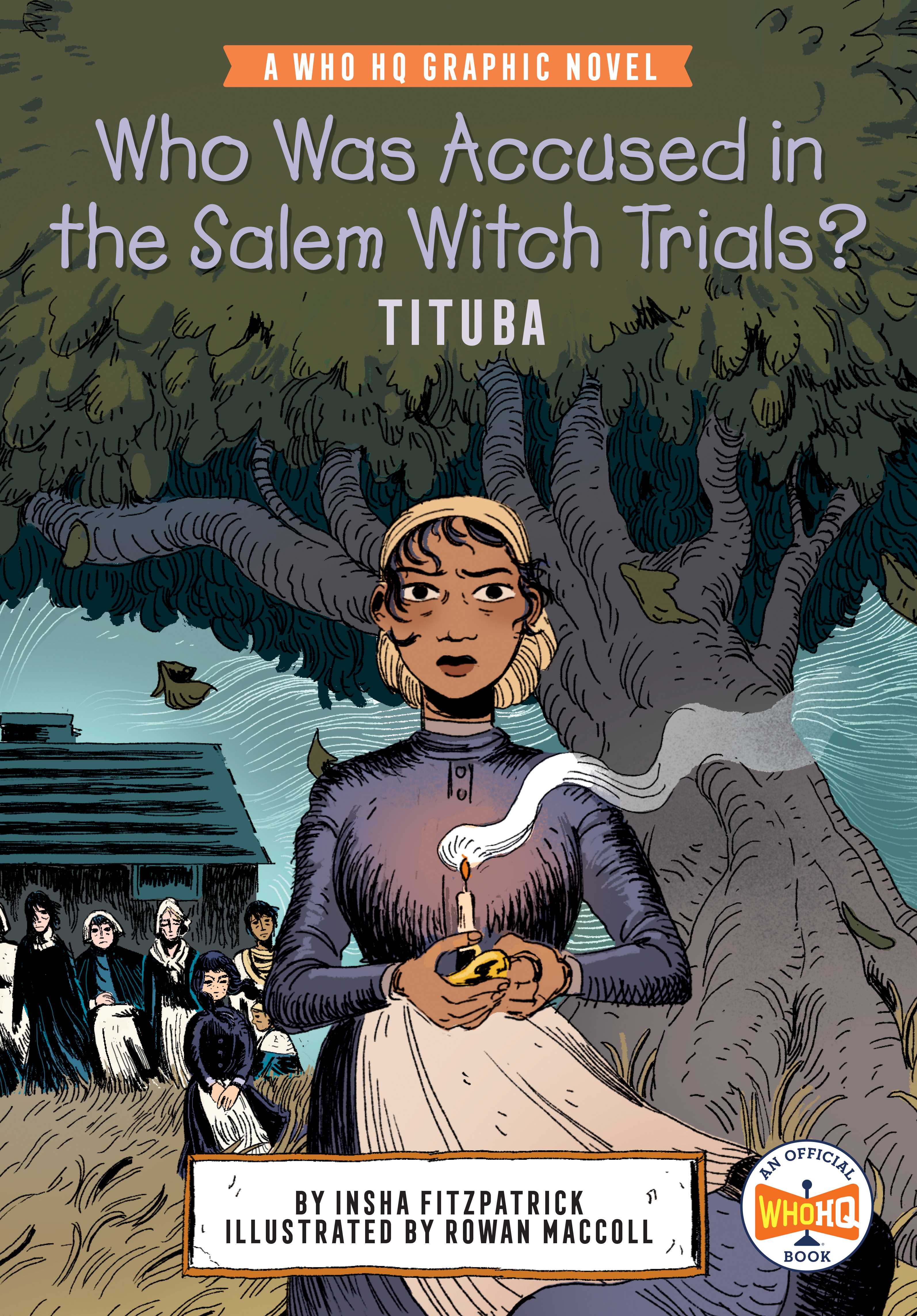 Tituba (Who Was Accused in the Salem Witch Trials?)