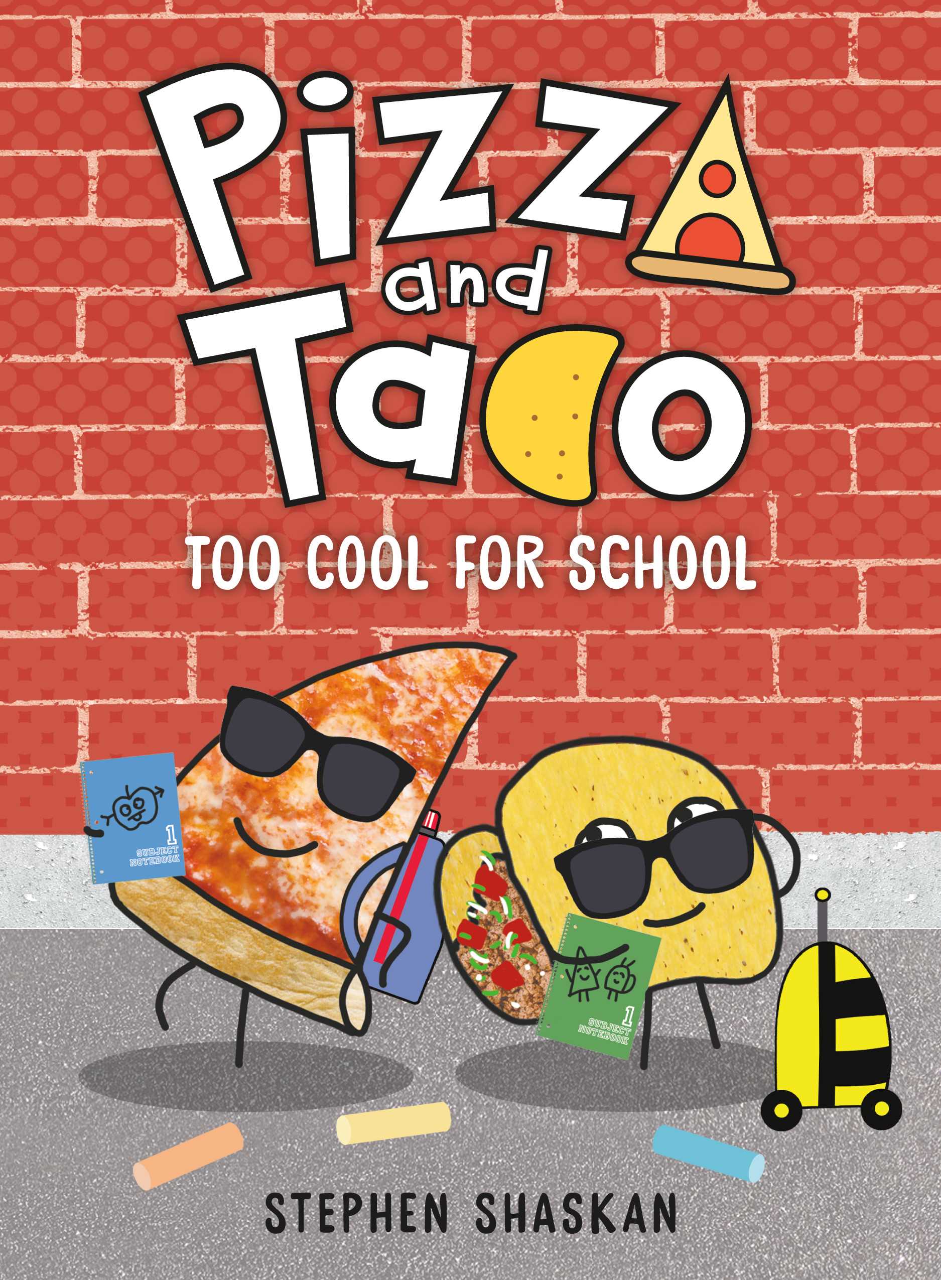 Too Cool for School (Pizza and Taco)