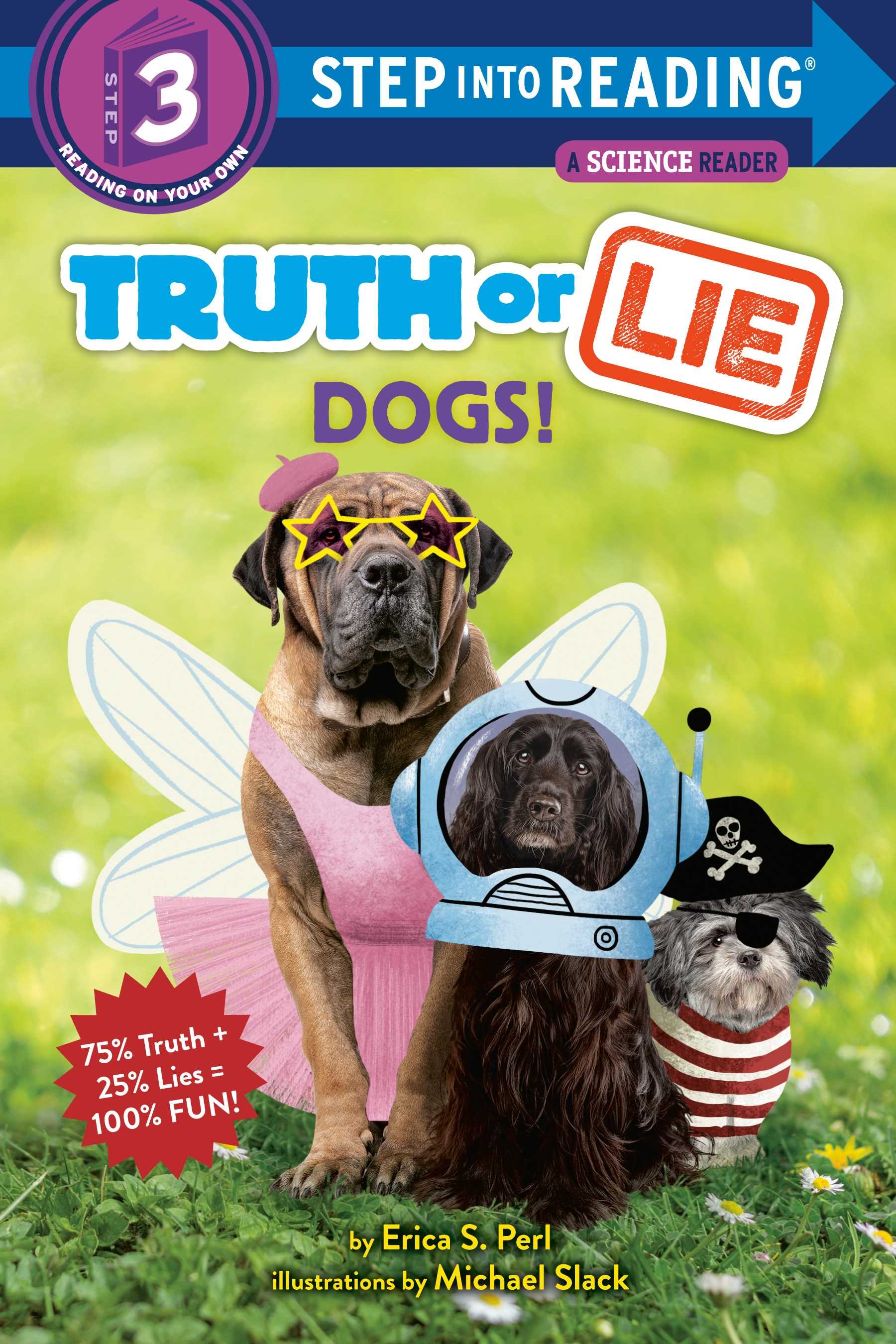 Truth or Lie: Dogs! (Step Into Reading Level 3)