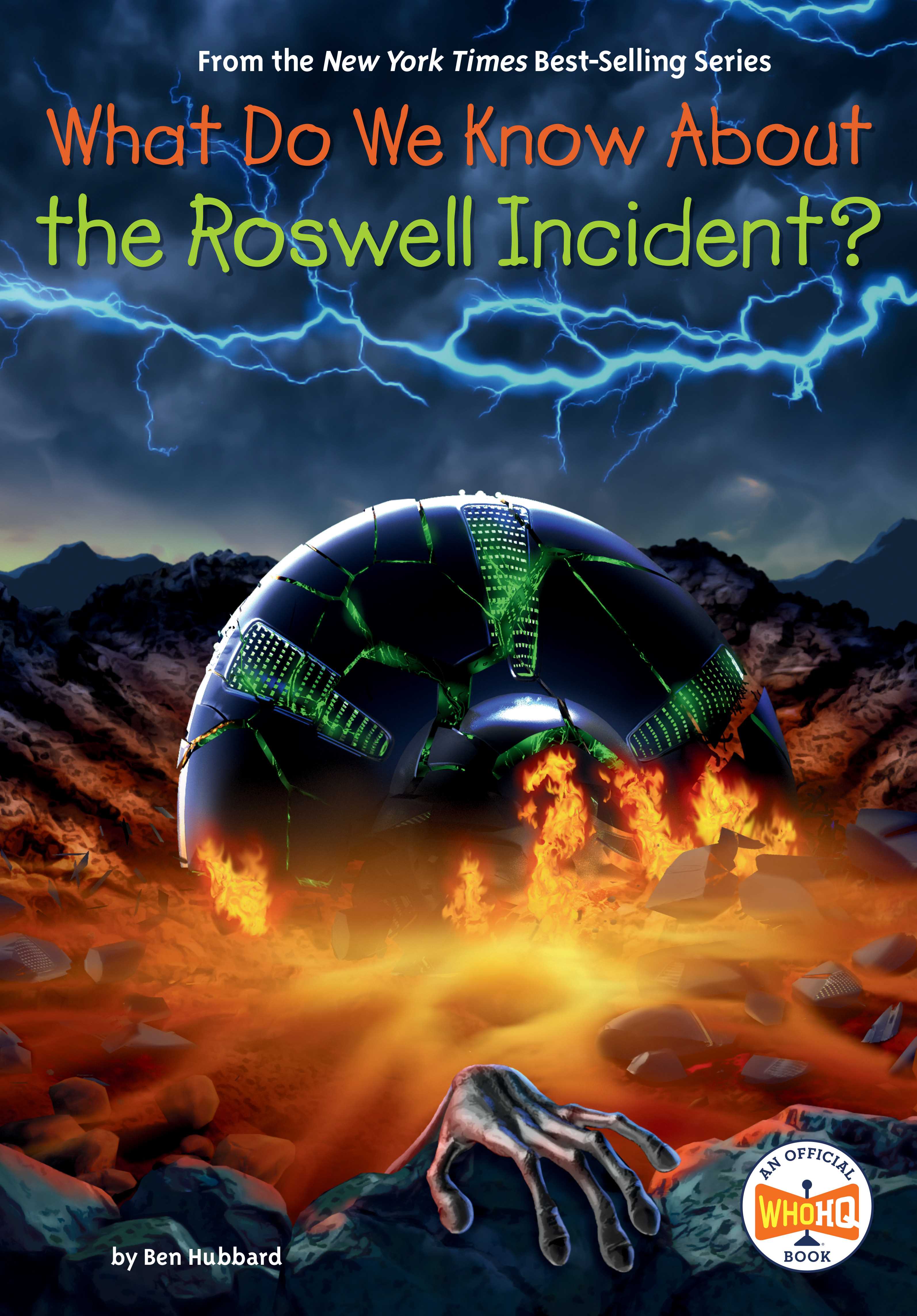 What Do We Know About the Roswell Incident? (Who HQ)