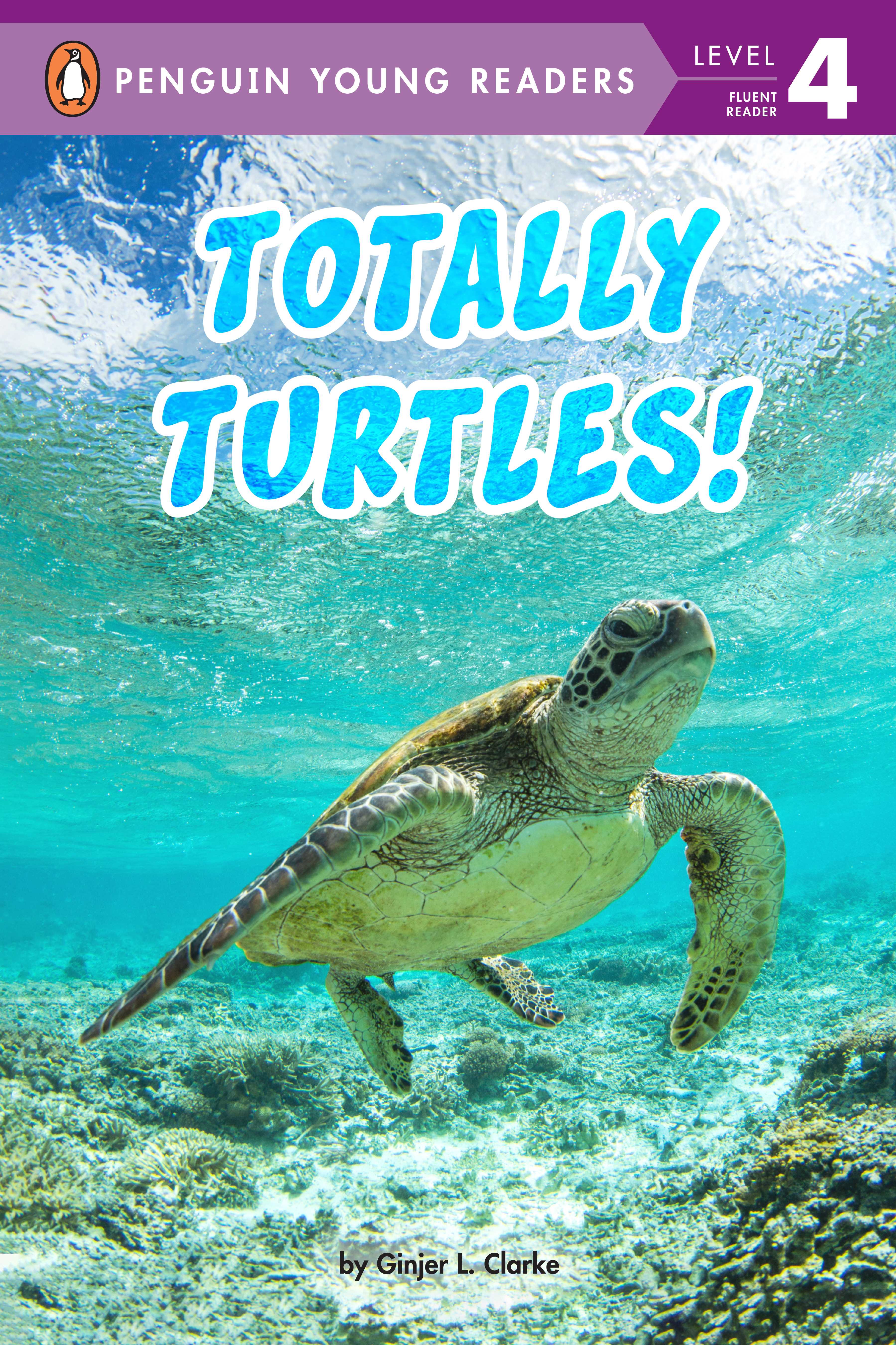 Totally Turtles! (Penguin Young Readers L4)