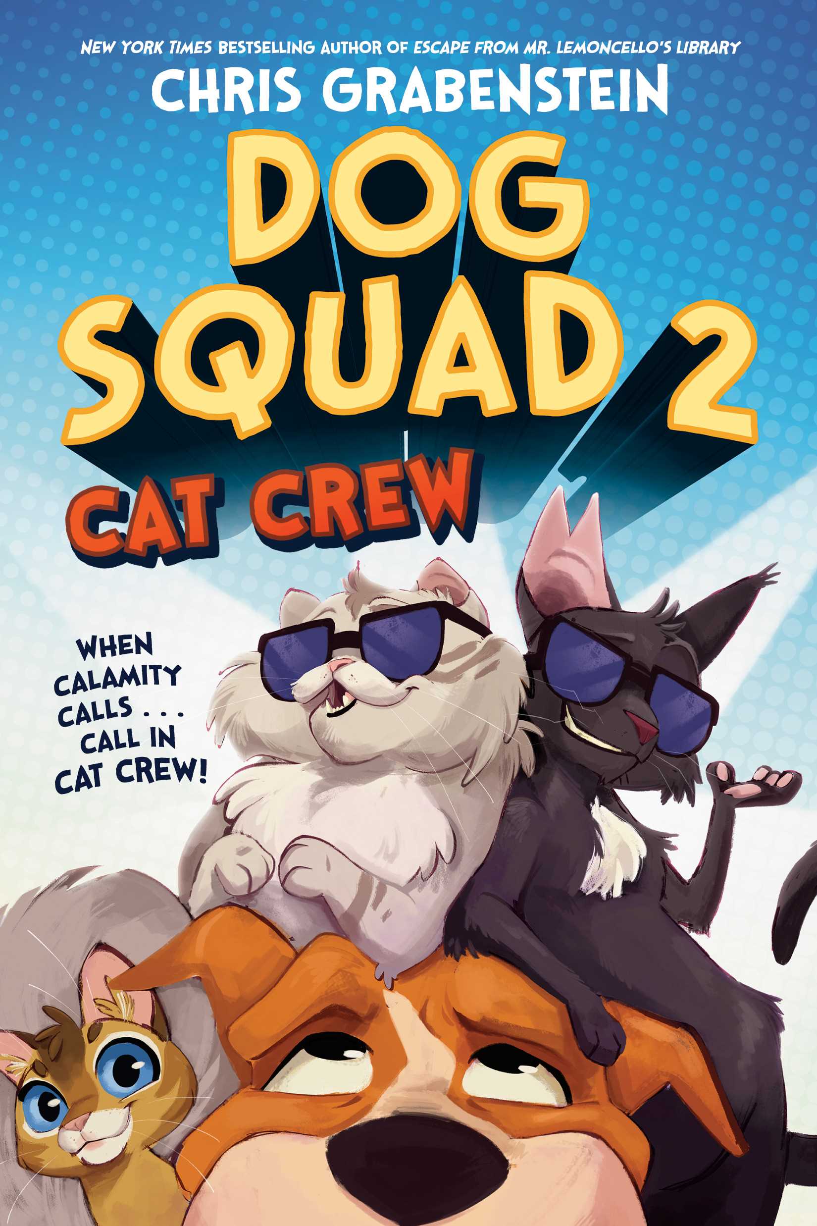 Dog Squad #02: Cat Crew
