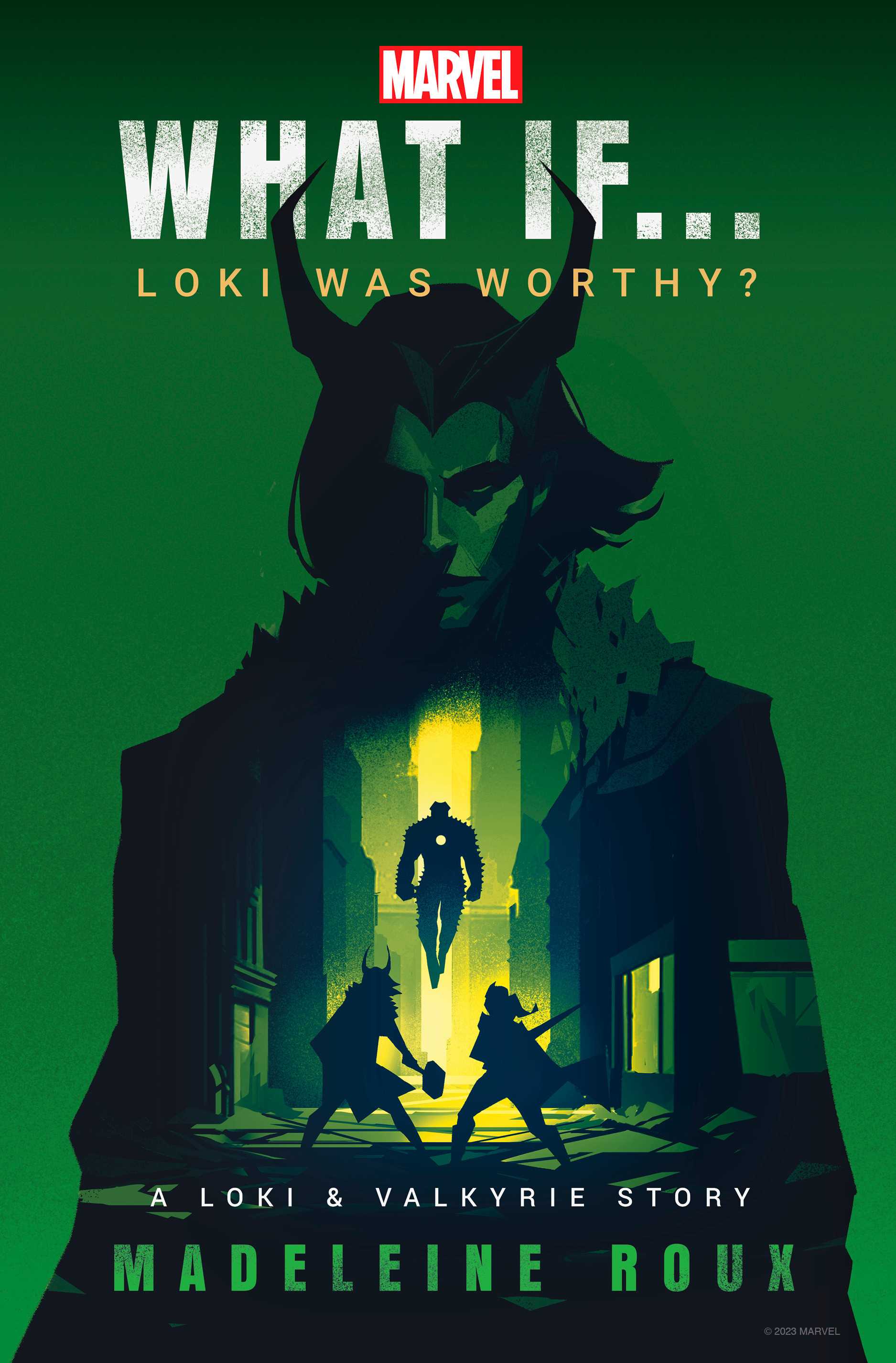 What If...Loki Was Worthy? (A Loki &amp; Valkyrie Story)