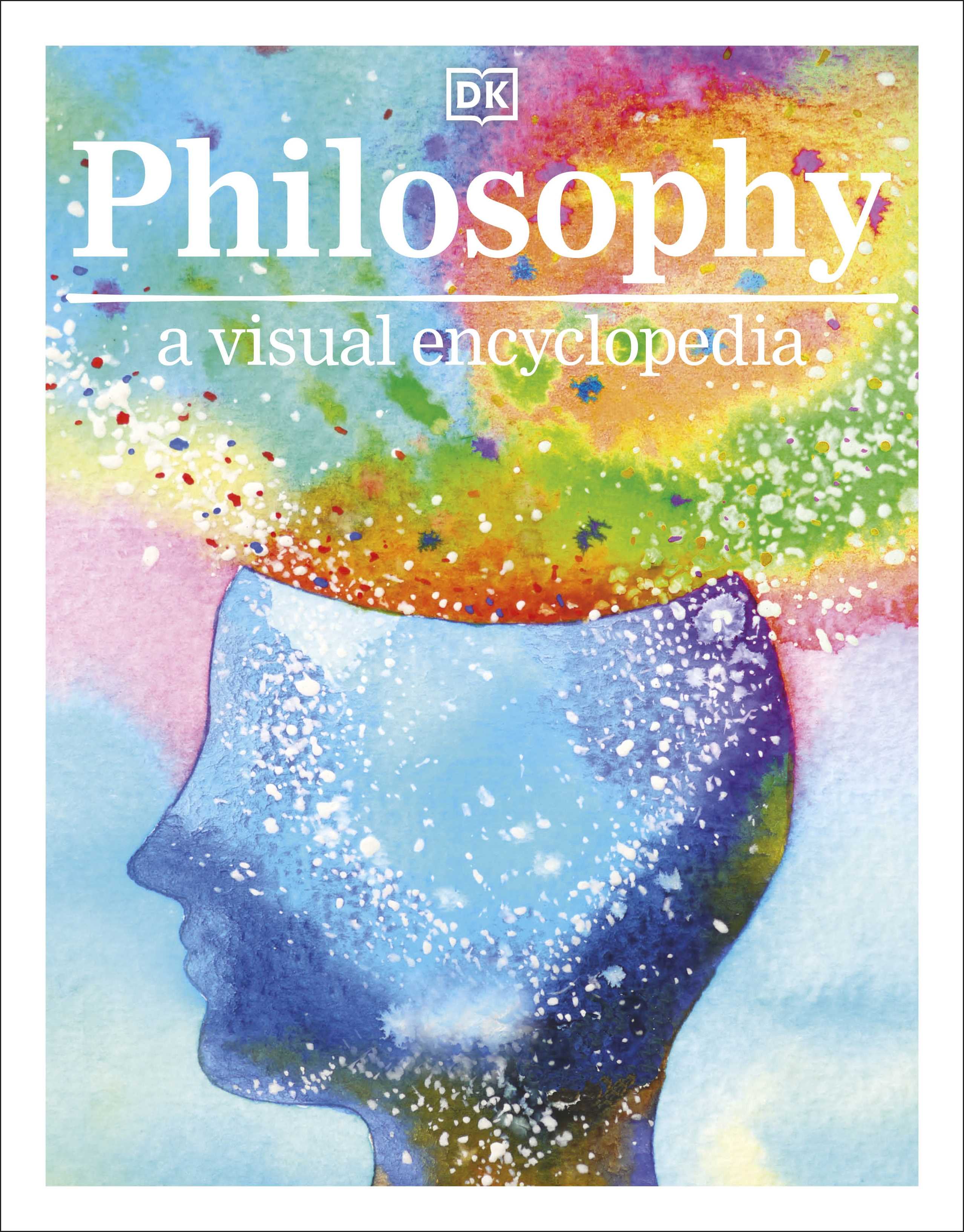 Philosophy: A Visual Encyclopedia
