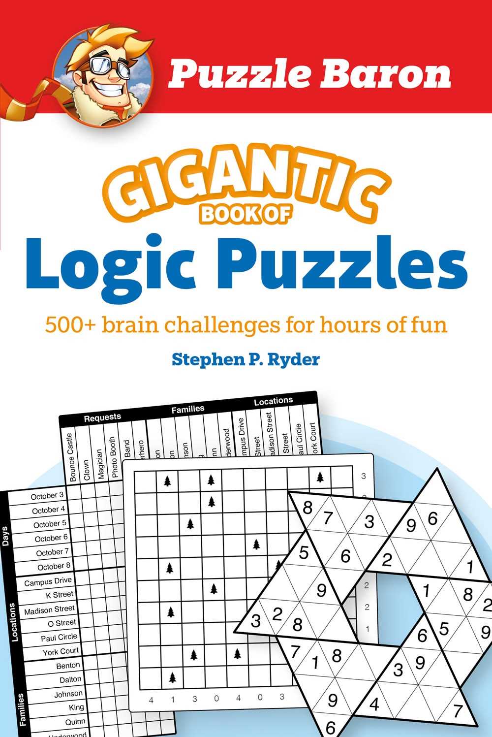 Puzzle Baron's Gigantic Book of Logic Puzzles
