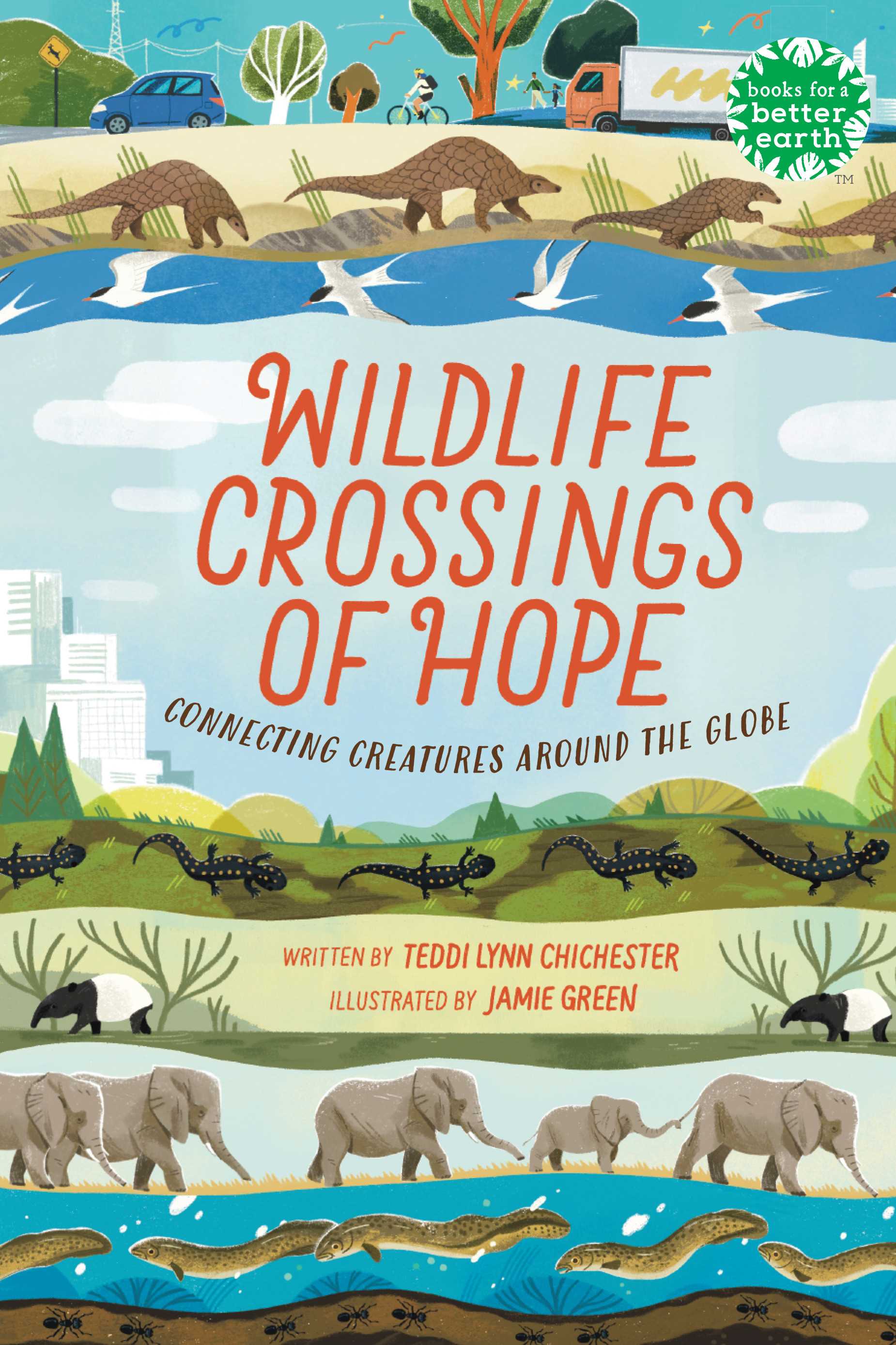 Wildlife Crossings of Hope (Books for a Better Earth)