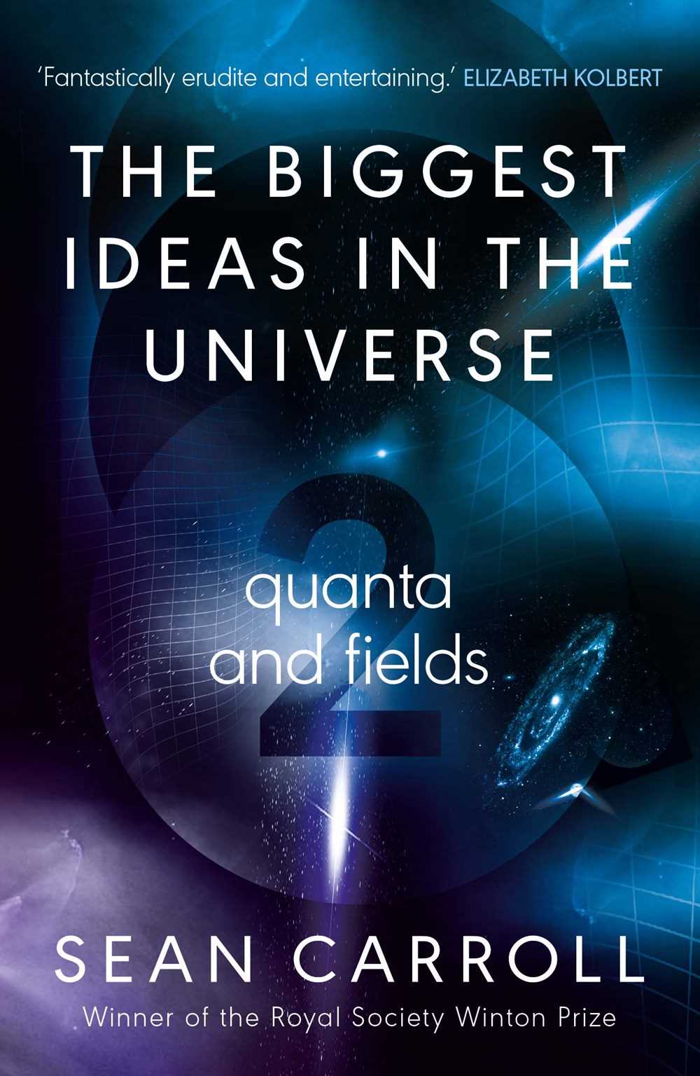 Quanta and Fields (The Biggest Ideas in the Universe)