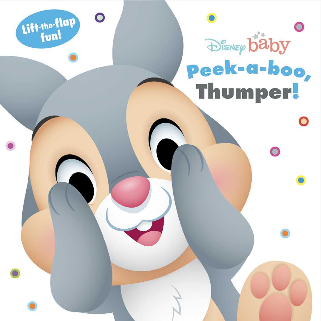 Peek-a-Boo, Thumper! (Disney Baby)