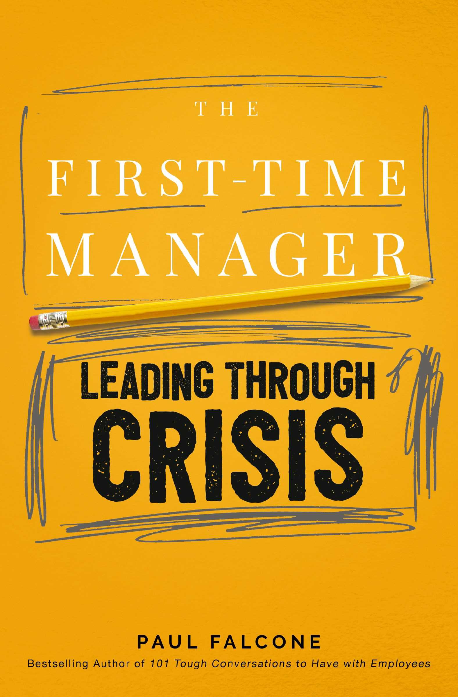 Leading Through Crisis (The First-Time Manager)